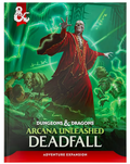 D&D5e: Arcana Unleashed: Deadfall