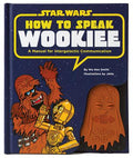 How to Speak Wookiee Hardcover Book