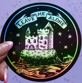 Leave Me Alone - Holographic Sticker