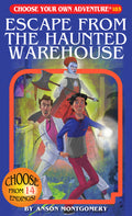 CYOA Book: Escape From the Haunted Warehouse