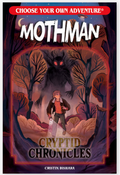 Choose Your Own Adventure Cryptid Chronicles: Mothman
