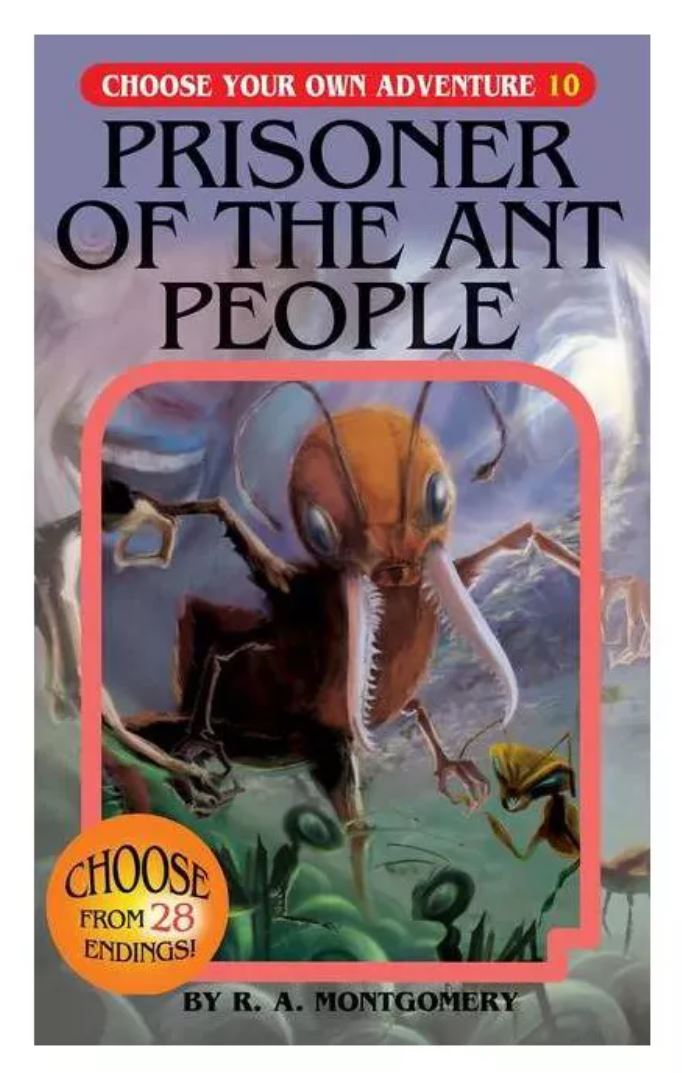 CYOA Book: Prisoner of the Ant People