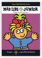 Super Silly Mad Libs Junior