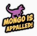 Mongo Is Appalled Sticker | Dungeon Crawler Carl