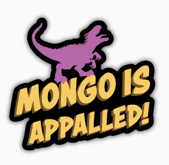 Mongo Is Appalled Sticker | Dungeon Crawler Carl